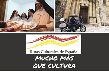 Rutas Culturales de España, mucho más que cultura